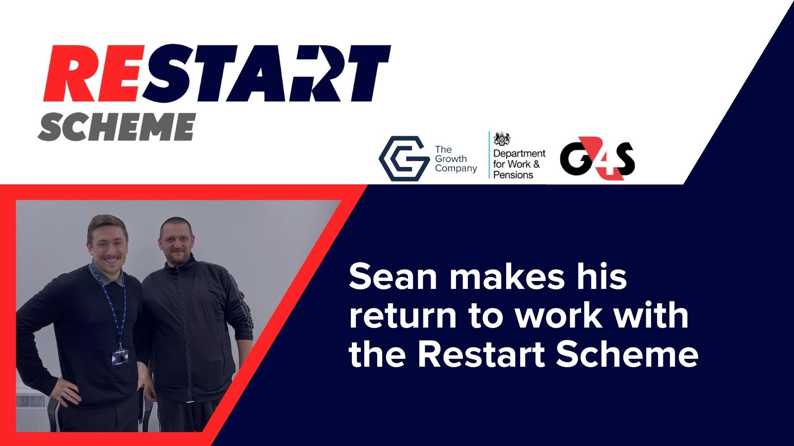 sean makes his return to work with the Restart Scheme